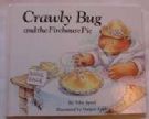 Weekly Reader Children's Book Club presents Crawly Bug and the firehouse pie